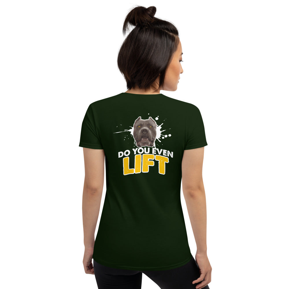 Do You Even Lift Women's Short Sleeve Tees