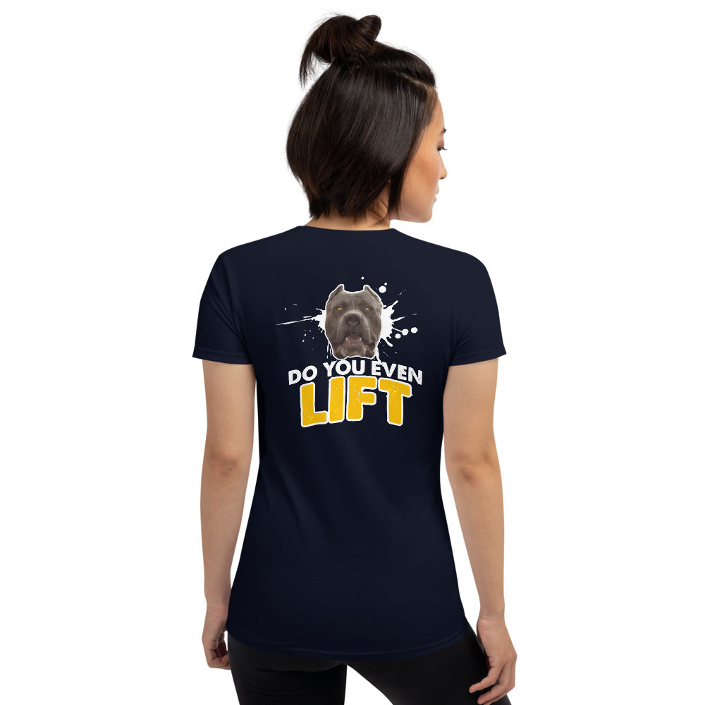 Do You Even Lift Women's Short Sleeve Tees