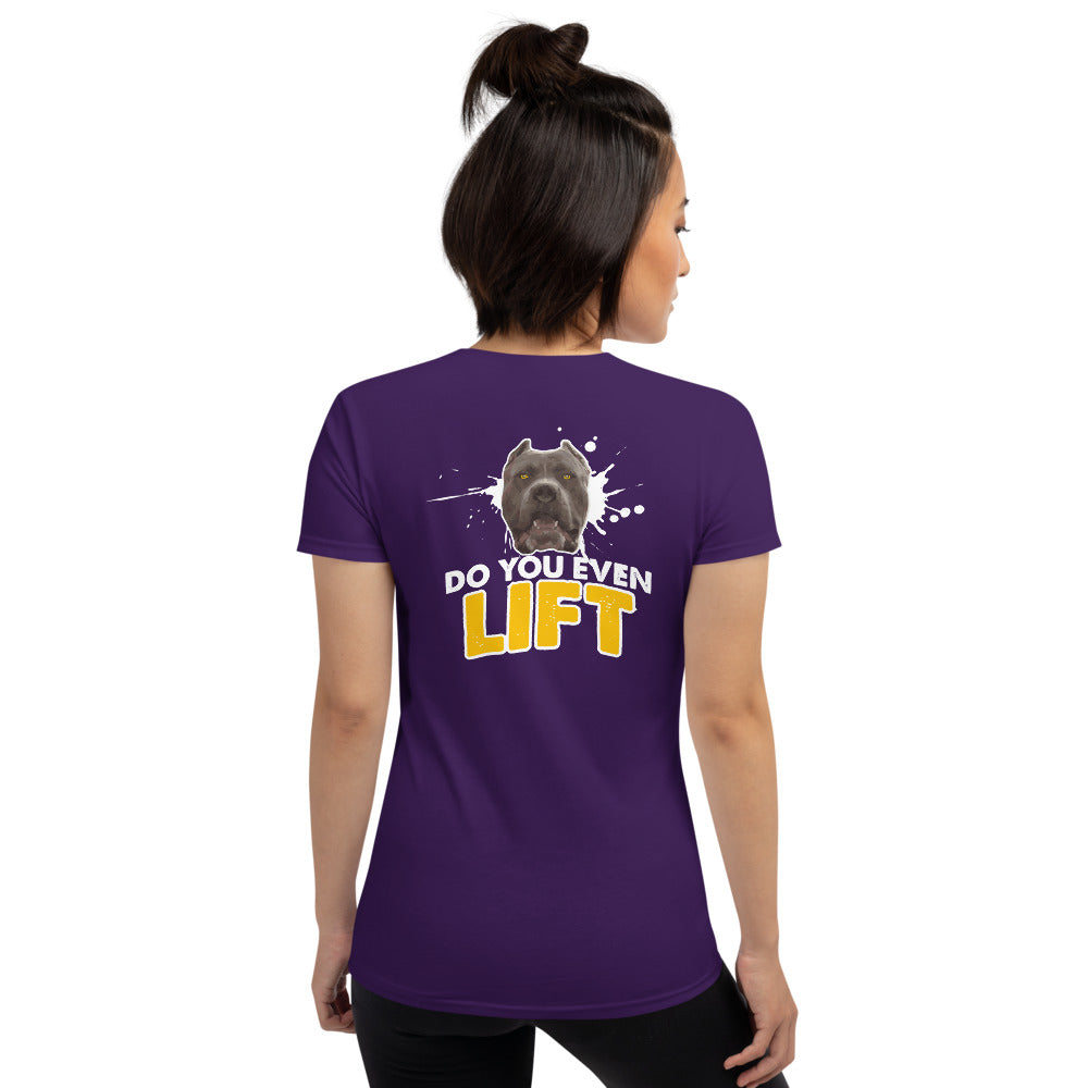 Do You Even Lift Women's Short Sleeve Tees