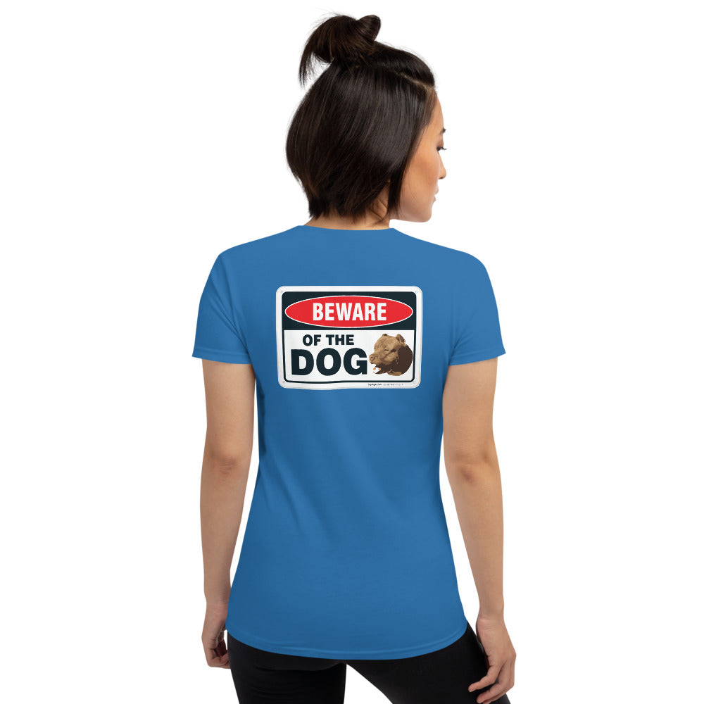 Beware of The Dog Women's Short Sleeve Tees