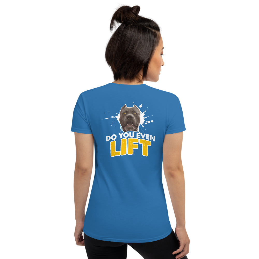 Do You Even Lift Women's Short Sleeve Tees