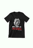 Don't Judge My Pitbull Unisex T-Shirt