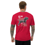 My Dog Won't Fight But I Will Short Sleeve T-shirt