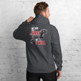 My Dog Wont Fight But I Will Unisex Hoodie