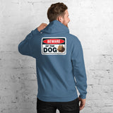 Beware of The Dog Unisex Hoodie