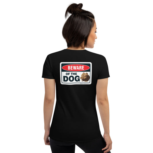 Beware of The Dog Women's Short Sleeve Tees