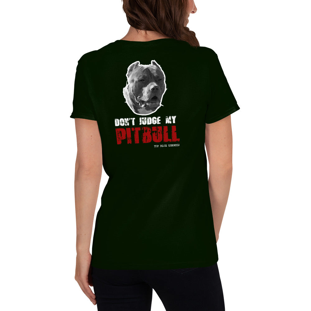 Dont Judge My Pitbull Women's Short Sleeve Tees