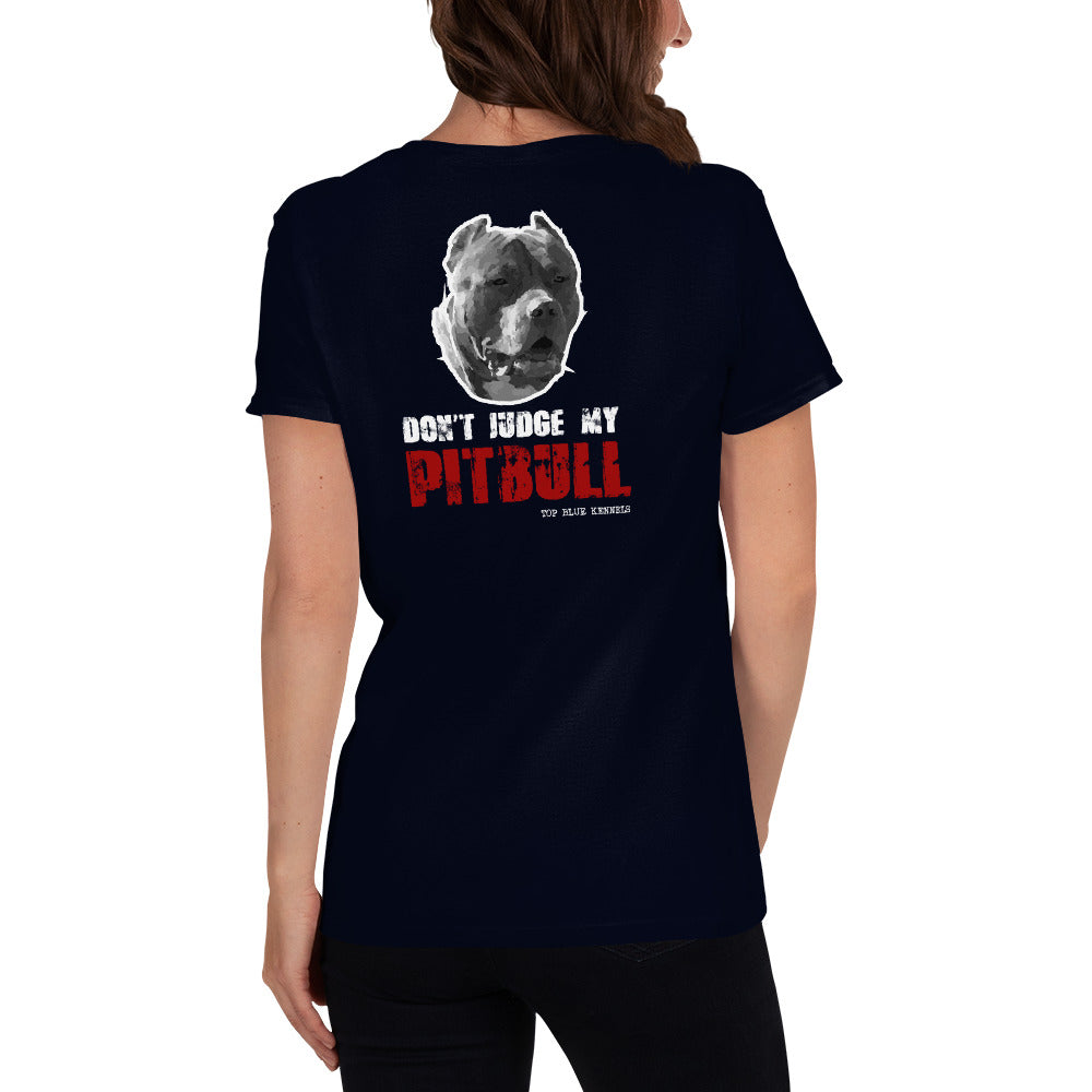 Dont Judge My Pitbull Women's Short Sleeve Tees