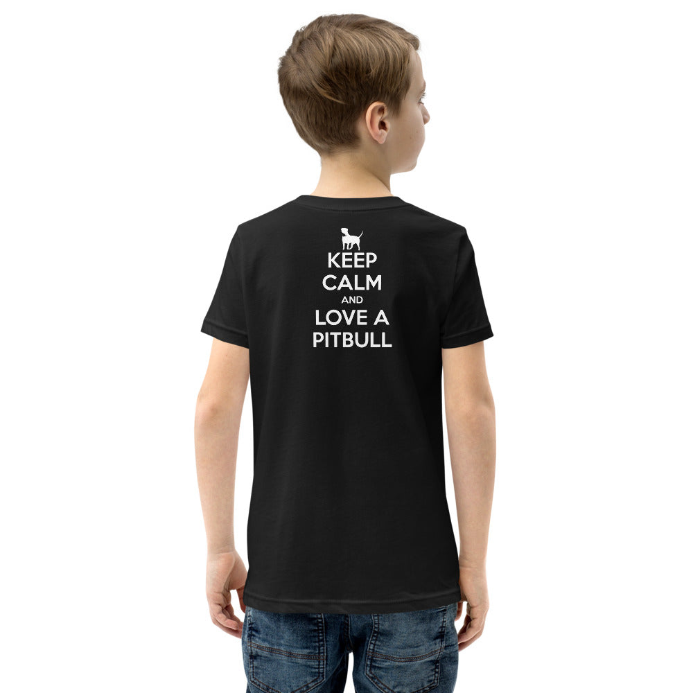 Keep Calm And Love A PitBull Youth Short Sleeve T-Shirt