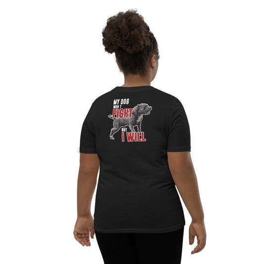 My Dog Wont Fight But I Will Youth Short Sleeve T-Shirt