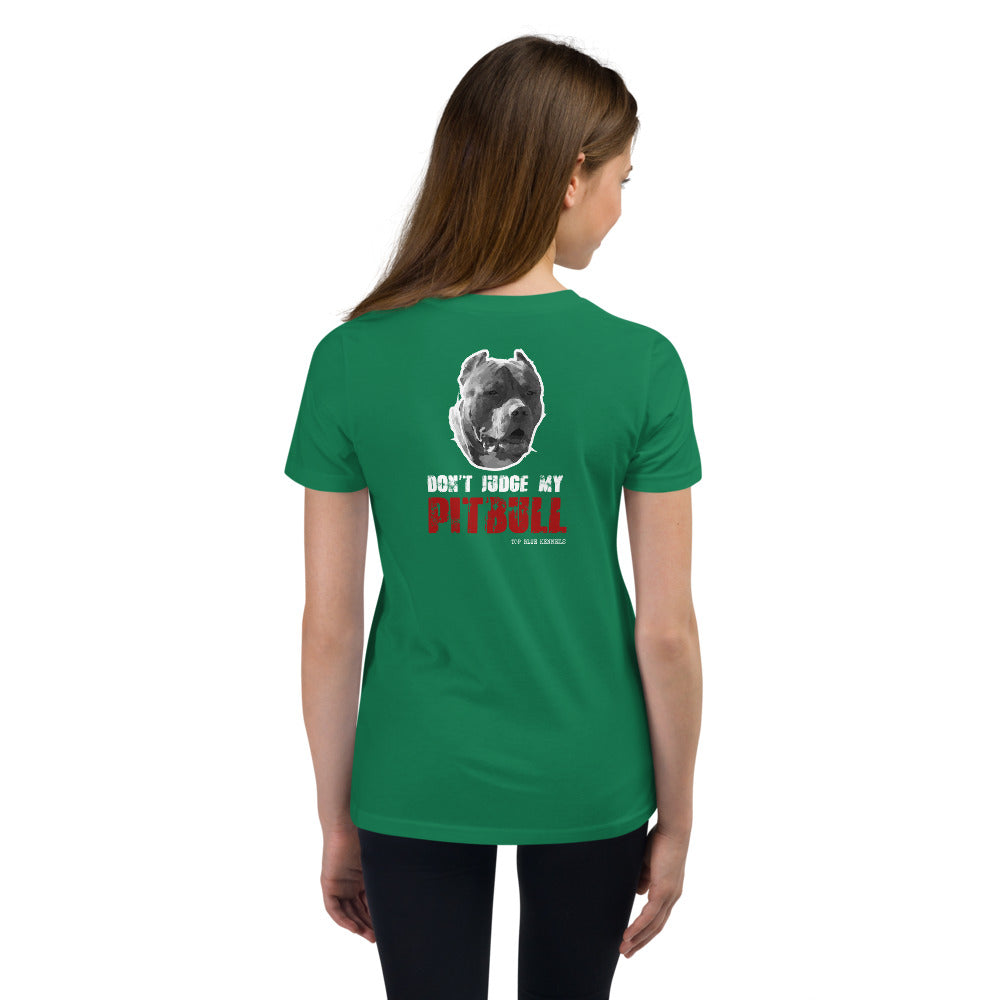 Dont Judge My Pitbull Youth Short Sleeve T-Shirt