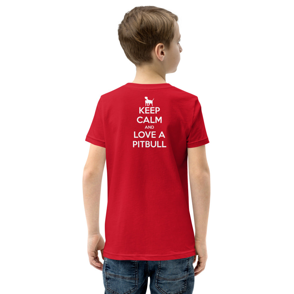 Keep Calm And Love A PitBull Youth Short Sleeve T-Shirt